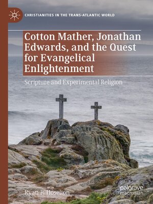 cover image of Cotton Mather, Jonathan Edwards, and the Quest for Evangelical Enlightenment